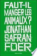 Faut-il manger les animaux ?
