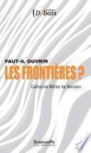 Faut-il ouvrir les frontières ?