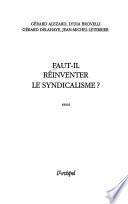 Faut-il réinventer le syndicalisme?