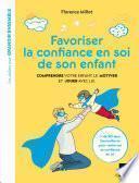 Favoriser la confiance en soi de son enfant