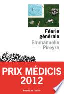 Féerie générale - Prix Médicis 2012