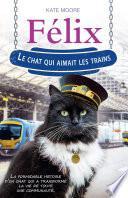 Félix, le chat qui aimait les trains