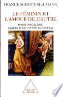 Féminin et l’amour de l’autre (Le)