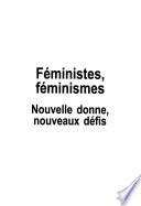 Féministes, féminismes