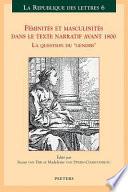 Feminités et masculinités dans le texte narratif avant 1800