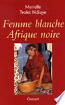 Femme blanche, Afrique noire