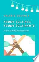 Femme éclairée, Femme éclairante
