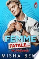 Femme fatale... ou presque