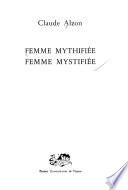Femme mythifiée, femme mystifiée