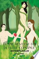 Femme réveille-toi ta lutte continue - Histoires D'ELLES