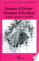 Femmes d'Orient - femmes d'Occident