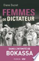 Femmes de dictateur - Bokassa