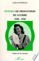 Femmes de prisonniers de guerre, 1940-1945