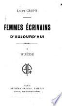 Femmes écrivains d'aujourd'hui ...