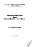 Femmes et sociétés dans le monde arabo-musulman