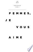Femmes, je vous aime