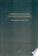 Femmes savantes, savoirs des femmes