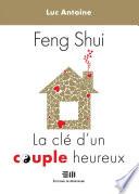 Feng Shui La clé d'un couple heureux