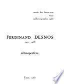 Ferdinand Desnos, 1901-1958