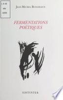 Fermentations poétiques