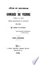 Fetes et souvenirs du congrès de Vienne, tableaux des Salons, scenes anecdotiques et portraits 1814-1815