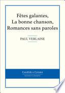 Fêtes galantes, La bonne chanson, Romances sans paroles