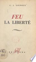 Feu la liberté