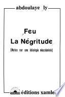 Feu la négritude