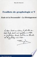 FEUILLETS DE GRAPHOLOGIE N°5 - Etude de la Personnalité - Le Développement