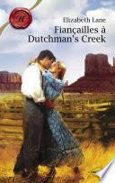 Fiançailles à Dutchman's Creek (Harlequin Les Historiques)