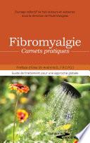 Fibromyalgie, carnets pratiques