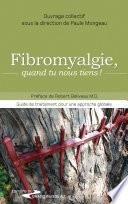 Fibromyalgie, quand tu nous tiens !