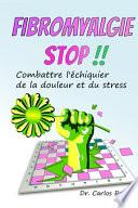 Fibromyalgie stop !!