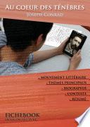 Fiche de lecture Au coeur des ténèbres (résumé détaillé et analyse littéraire de référence)