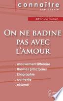 Fiche de lecture On ne badine pas avec l'amour de Musset (Analyse littéraire de référence et résumé complet)