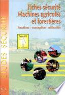 Fiches sécurité machines agricoles et forestières