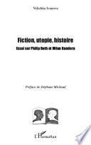 Fiction, utopie, histoire