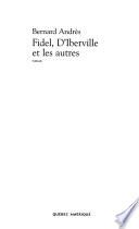 Fidel, d'Iberville et les autres