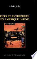 Fiefs et entreprises en Amérique Latine