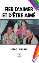 Fier d’aimer et d’être aimé