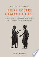 Fiers d'être démagogues !