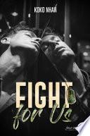 Fight for us