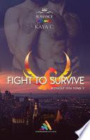 Fight to survive - Without you - Tome 2