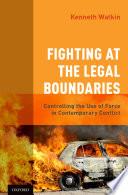 Fighting at the Legal Boundaries