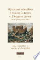 Figurations Animalières à Travers les Textes et l'image en Europe