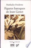 Figures baroques de Jean Genet