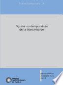 Figures contemporaines de la transmission