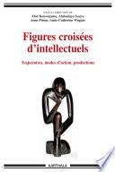 Figures croisées d'intellectuels