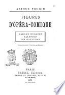 Figures d'Opéra-Comique : Madame Dugazon, Elleviou, les Gavaudan