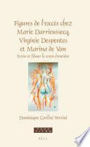 Figures de l’excès chez Marie Darrieussecq, Virginie Despentes et Marina de Van